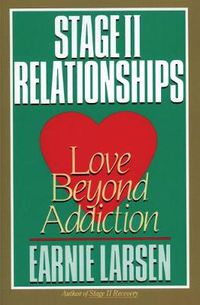 Cover image for Stage II Relationship: Love Beyond Addiction