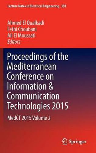 Proceedings of the Mediterranean Conference on Information & Communication Technologies 2015: MedCT 2015 Volume 2