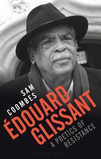 Cover image for Edouard Glissant: A Poetics of Resistance