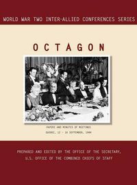 Cover image for Octagon: Quebec, 12-16 September 1944 (World War II Inter-Allied Conferences Series)