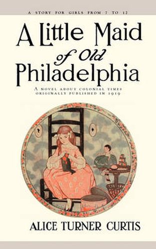 Cover image for A Little Maid of Old Philadelphia