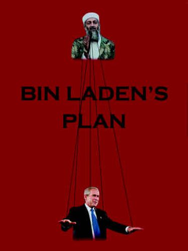 Cover image for Bin Laden's Plan: The Project for the New Al Qaeda Century