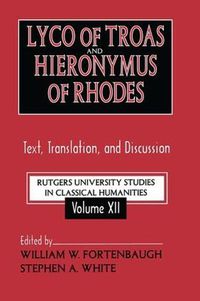 Cover image for Lyco of Troas and Hieronymus of Rhodes: Text, Translation, and Discussion