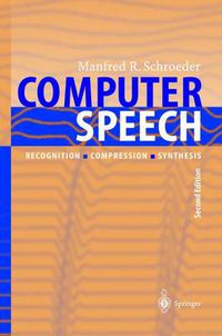 Cover image for Computer Speech: Recognition, Compression, Synthesis