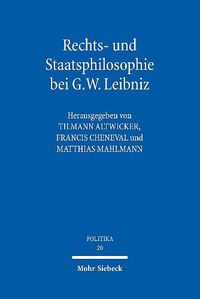 Cover image for Rechts- und Staatsphilosophie bei G.W. Leibniz