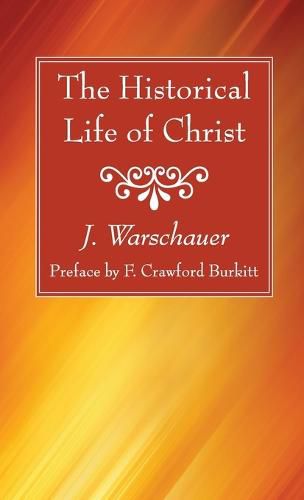 Cover image for The Historical Life of Christ