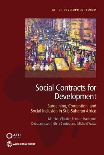 Cover image for Social Contracts for Development: Bargaining, Contention, and Social Inclusion in Sub-Saharan Africa