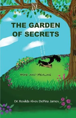 Cover image for The Garden of Secrets: Hope And Healing