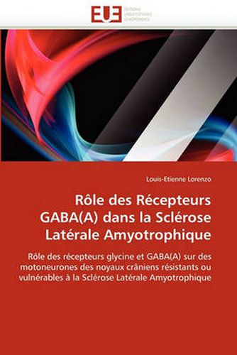 Cover image for R Le Des R Cepteurs Gaba(a) Dans La Scl Rose Lat Rale Amyotrophique