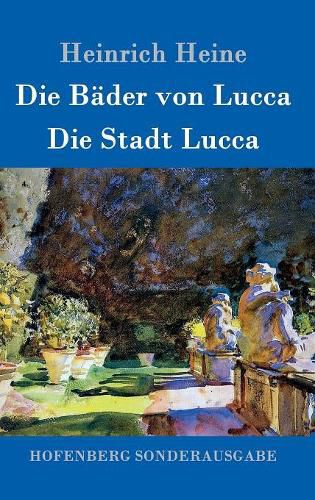 Cover image for Die Bader von Lucca / Die Stadt Lucca