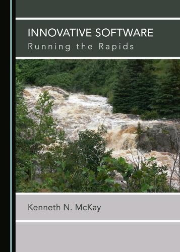 Cover image for Innovative Software: Running the Rapids
