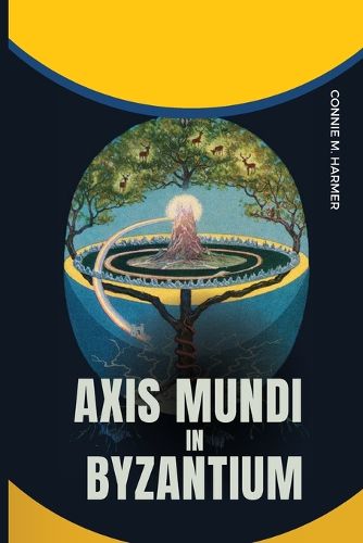 Cover image for Axis Mundi in Byzantium