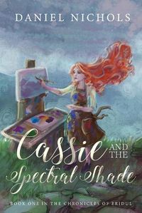 Cover image for Cassie and the Spectral Shade