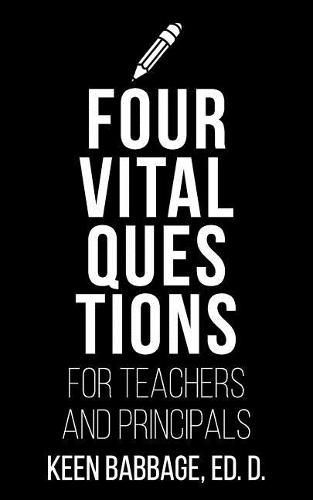 Cover image for Four Vital Questions for Teachers and Principals