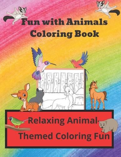 Cover image for Fun with Animals Coloring Book: Relaxing Animal-Themed Coloring Fun