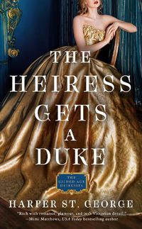 Cover image for The Heiress Gets A Duke