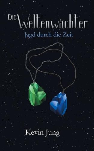 Cover image for Die Weltenwachter: Jagd durch die Zeit