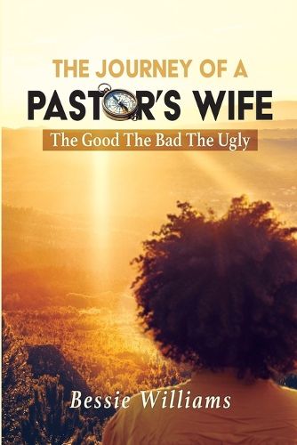 Cover image for The Journey Of A Pastor's Wife