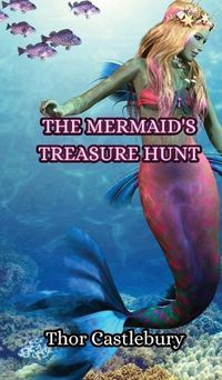 Cover image for The Mermaid's Treasure Hunt