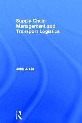 Cover image for Supply Chain Management and Transport Logistics