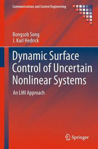 Cover image for Dynamic Surface Control of Uncertain Nonlinear Systems: An LMI Approach