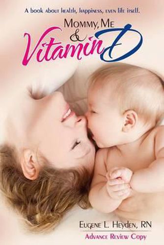 Cover image for Mommy, Me and Vitamin D