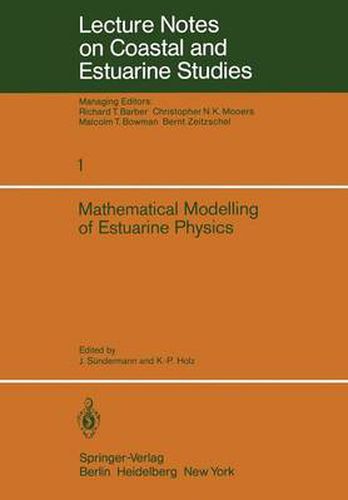 Mathematical Modelling of Estuarine Physics: Proceedings of an International Symposium Held at the German Hydrographic Institute Hamburg, August 24-26, 1978