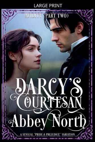 Cover image for Avidity (Darcy's Courtesan, Part Two)