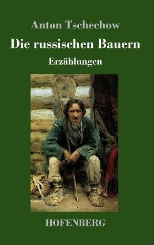 Cover image for Die russischen Bauern: Erzahlungen