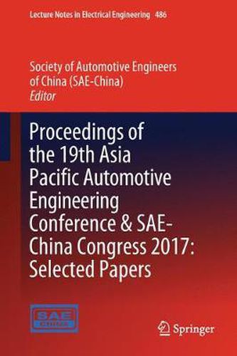 Cover image for Proceedings of the 19th Asia Pacific Automotive Engineering Conference & SAE-China Congress 2017: Selected Papers