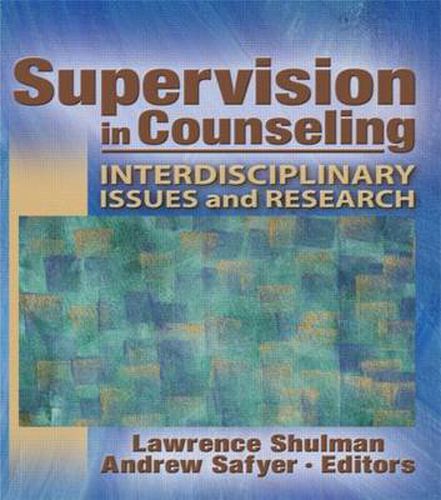 Cover image for Supervision in Counseling: Interdisciplinary Issues and Research