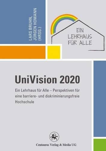 Cover image for UniVision 2020: Perspektiven fur eine barriere- und diskriminierungsfreie Hochschule