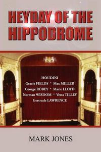 Cover image for Heyday of the Hippodrome