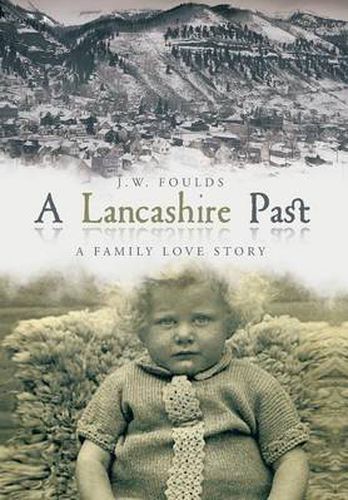 Cover image for A Lancashire Past: A Family Love Story