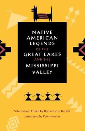 Cover image for Native American Legends of the Great Lakes and the Mississippi Valley