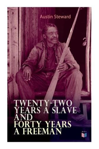 Cover image for Twenty-Two Years a Slave and Forty Years a Freeman