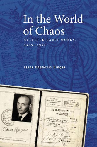 Cover image for Isaac Bashevis Singer, In the World of Chaos