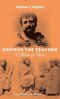 Cover image for Oedipus the Teacher: A Return to Thebes