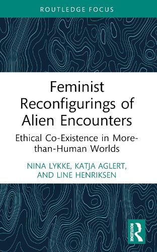 Cover image for Feminist Reconfigurings of Alien Encounters