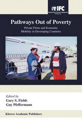 Cover image for Pathways Out of Poverty: Private Firms and Economic Mobility in Developing Countries