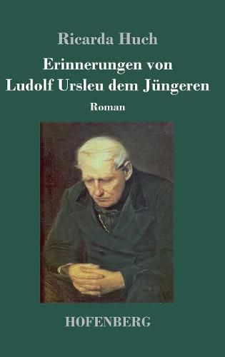 Erinnerungen von Ludolf Ursleu dem Jungeren: Roman