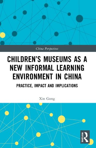 Cover image for Children's Museums as a New Informal Learning Environment in China