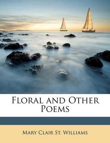 Floral and Other Poems