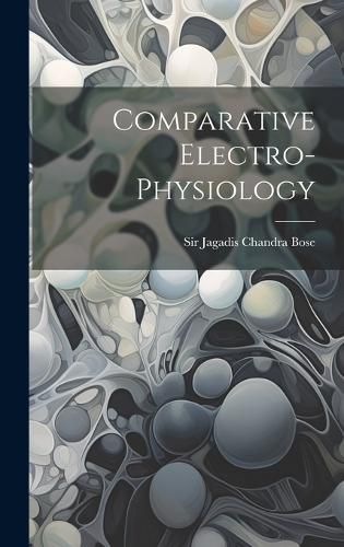 Cover image for Comparative Electro-physiology