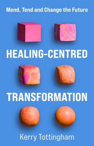 Cover image for Healing-Centred Transformation