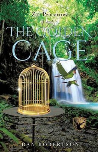 Cover image for Zoe Pencarrow and the Golden Cage