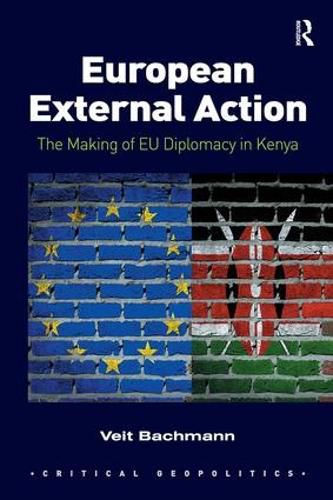 Cover image for European External Action: The Making of EU Diplomacy in Kenya