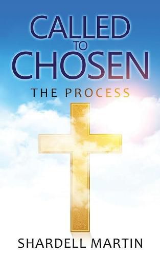 Cover image for Called To Chosen: The Process