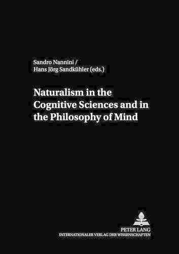 Cover image for Naturalism in the Cognitive Sciences and the Philosophy of Mind