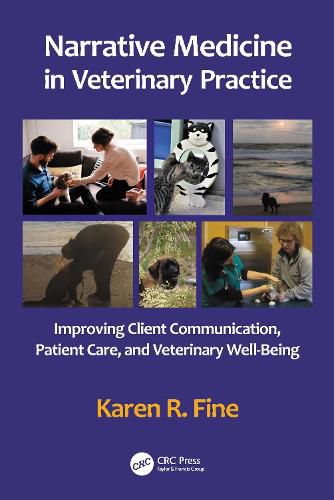 Cover image for Narrative Medicine in Veterinary Practice: Improving Client Communication, Patient Care, and Veterinary Well-being